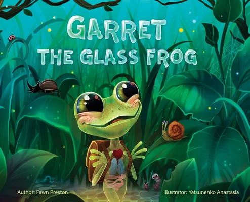 Garret the Glass Frog - Fawn Preston