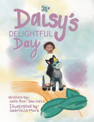 Daisy's Delightful Day - Julie Ann Garnett