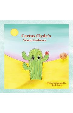 Poza produsului Cactus Clyde's Warm Embrace - Karrie Farrar