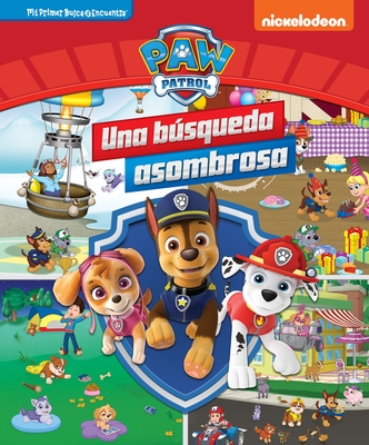 Paw Patrol Una Búsqueda Asombrosa (Paw Patrol Pawsome Search): Mi Primer Busca Y Encuentra (First Look and Find) - Fabrizio Petrossi