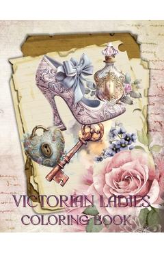 Coperta cărții 'Victorian Ladies Coloring Book - Sweet 15 Designs'