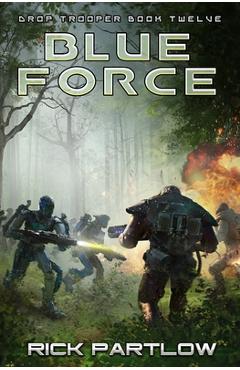 Coperta cărții 'Blue Force - Rick Partlow'