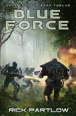 Blue Force - Rick Partlow