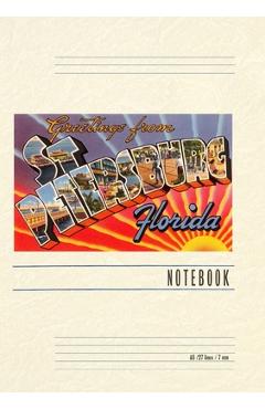 Coperta cărții 'Vintage Lined Notebook Greetings from St. Petersburg, Florida - Found Image Press'