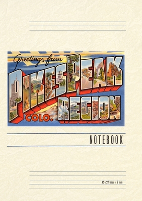 Vintage Lined Notebook Greetings from Pike's Peak Region, Colorado - Found Image Press