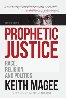 Prophetic Justice: Race, Religion, and Politics - Keith Magee