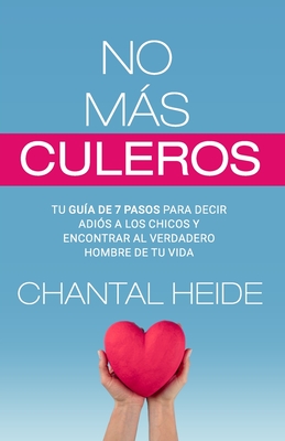 No Mas Culeros - Chantal Heide