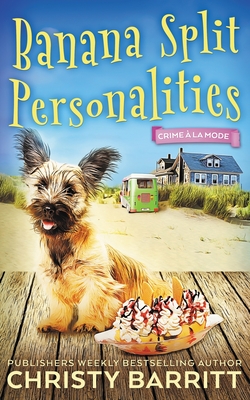 Banana Split Personalities: Crime  la Mode Mysteries - Christy Barritt