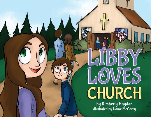 Libby Loves Church - Kimberly Hayden