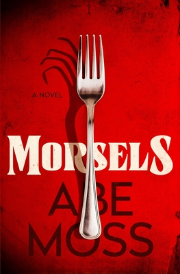 Morsels - Abe Moss