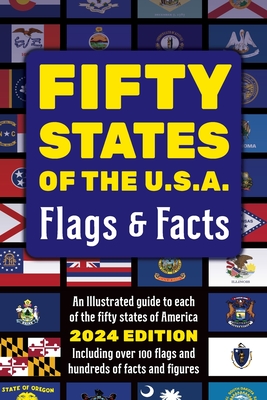 Fifty States of the U.S.A. Flags & Facts: Learn about All 50 American States. Illustrated Guide for Adults & Children with Capital Cities, Nicknames, - Three Over Eight Learning