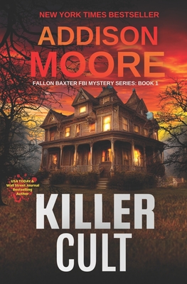 Killer Cult - Addison Moore