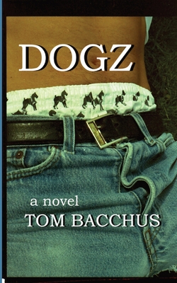 Dogz - Tom Bacchus