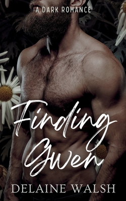 Finding Gwen - Delaine Walsh