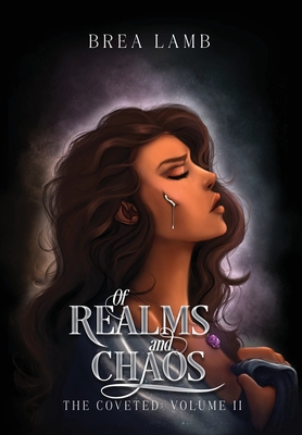 Of Realms and Chaos - Brea Lamb