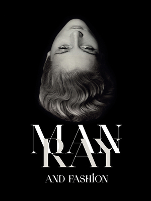 Man Ray and Fashion - Stockmans Art Books