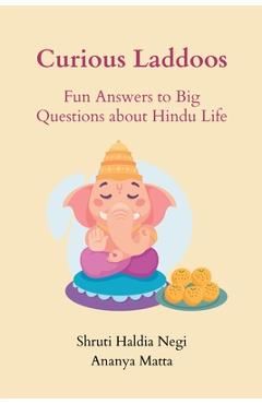 Poza produsului Curious Laddoos: Fun Answers to Big Questions about Hindu Life - Shruti Haldia Negi