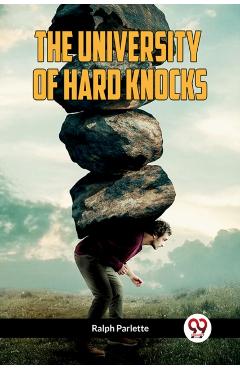 Poza produsului The University of Hard Knocks - Ralph Parlette