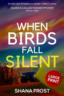 Coperta cărții 'When Birds Fall Silent - Shana Frost'