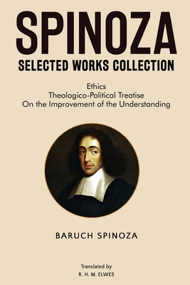 Spinoza Selected Works Collection - Baruch Spinoza
