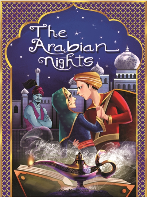 Coperta cărții 'The Arabian Nights: Abridged and Illustrated - Wonder House Books'