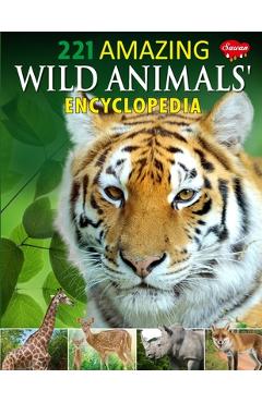 Coperta cărții '221 Amazing Wild Animals Encyclopedia - Sahil Gupta'