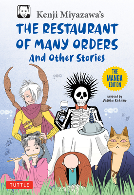 Kenji Miyazawa's Restaurant of Many Orders and Other Stories: The Manga Edition - Kenji Miyazawa