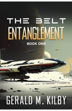 Poza produsului Entanglement - Gerald M. Kilby