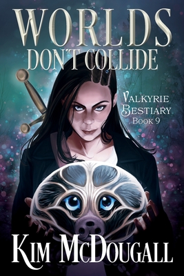 Worlds Don't Collide - Kim Mcdougall