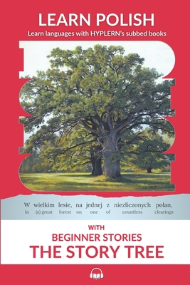 Learn Polish with Beginner Stories - The Story Tree: Interlinear Polish to English - Bermuda Word Hyplern