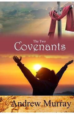 The Two Covenants - Andrew Murray
