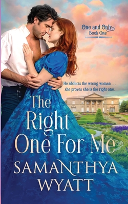 The Right One For Me - Samanthya Wyatt