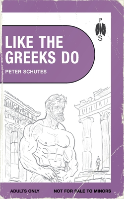 Like the Greeks Do - Peter Schutes