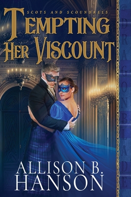 Tempting Her Viscount - Allison B. Hanson