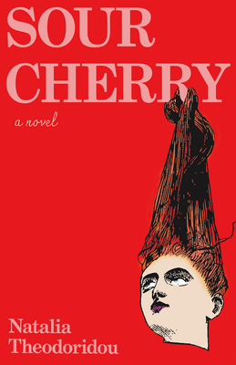 Sour Cherry - Natalia Theodoridou
