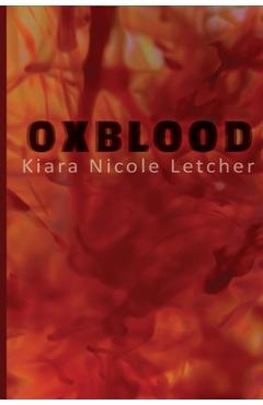 Poza produsului Oxblood - Kiara Nicole Letcher