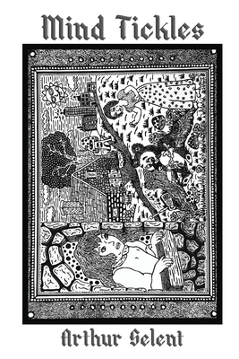 Mind Tickles - Arthur Selent