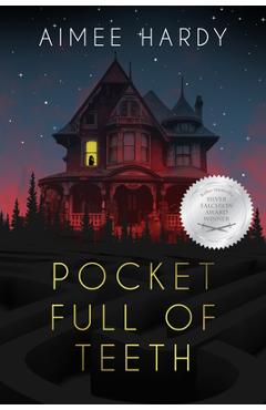 Poza produsului Pocket Full of Teeth - Aimee Hardy