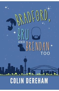 Poza produsului Bradford, Bru And Brendan Too - Colin Dereham