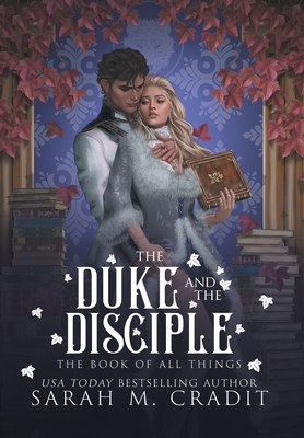 The Duke and the Disciple - Sarah M. Cradit