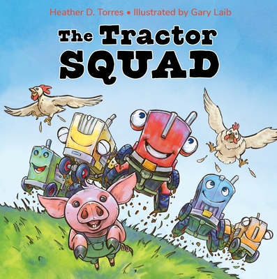 The Tractor Squad - Heather Dawn Torres