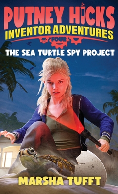 The Sea Turtle Spy Project - Marsha Tufft