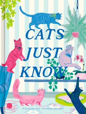 Coperta cărții 'Cats Just Know - M. H. Clark'