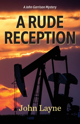 A Rude Reception - John Layne