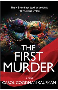 Poza produsului The First Murder - Carol Goodman Kaufman