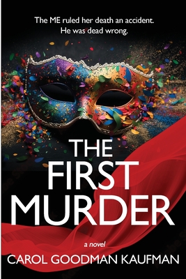 The First Murder - Carol Goodman Kaufman