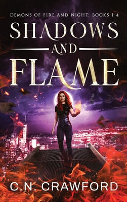 Shadows & Flame: Books 1-4 - C. N. Crawford