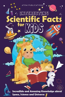 Interesting Scientific Facts for Kids - Atom Publications