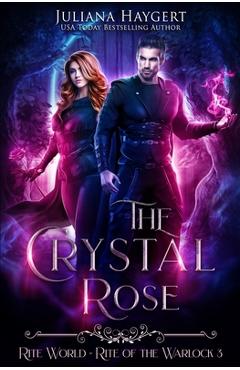 Coperta cărții 'The Crystal Rose - Juliana Haygert'