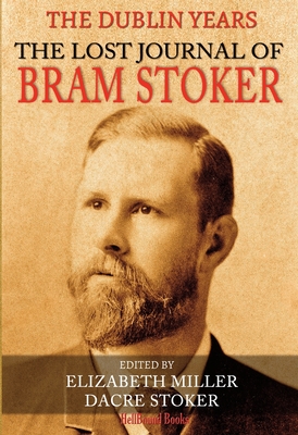 The Lost Journal of Bram Stoker - Dacre Stoker